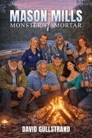 David Gullstrand - Mason Mills-Monster of Mortar, Häftad. Tillgänglighet: Lägg i varukorg
