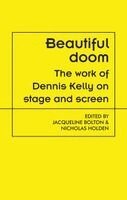 Jacqueline Bolton, Nicholas Holden - Beautiful doom, Häftad