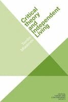 Teodor Mladenov - Critical theory and Independent Living, Häftad. Tillgänglighet: Kommande