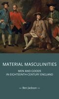 Ben Jackson - Material masculinities, Häftad. Tillgänglighet: Kommande