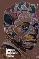 Douglas Field, Justin Joyce, Dwight McBride - James Baldwin Review, Häftad. Tillgänglighet: Lägg i varukorg