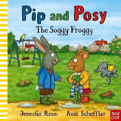 Jennifer Renn - Pip and Posy: The Soggy Froggy, Inbunden. Tillgänglighet: Kommande