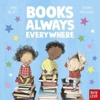 Jane Blatt - Books Always Everywhere, Kartonnage. Tillgänglighet: Kommande
