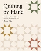 Riane Elise - Quilting by Hand, Häftad