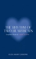 The Rhythm Of Two Heartbeats Unspoken Words Of Sweet Sixteen