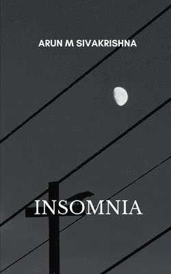 Arun M. Sivakrishna - Insomnia, Häftad