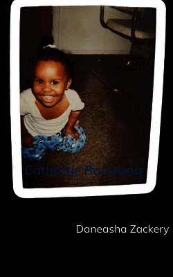 Daneasha Zackery - Cathartic Rambling, Häftad