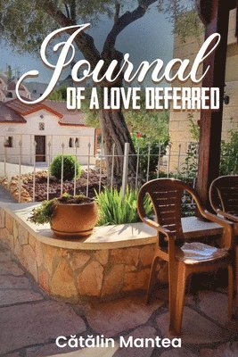Catalin Mantea - Journal Of A Love Deferred, Häftad