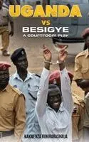 Kakwenza Rukirabashaija - Uganda vs Besigye: A Courtroom Play, Häftad. Tillgänglighet: Lägg i varukorg