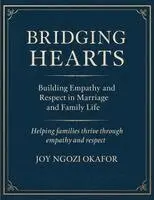 Bridging Hearts Okafor - Bridging Hearts, Häftad. Tillgänglighet: Lägg i varukorg