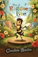 Claudine Boothe - The Reggae Bee, Inbunden