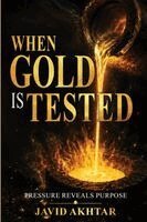 Javid Akhtar - When Gold Is Tested, Häftad