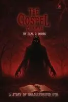 Earl D. Coobs - The Gospel of Silas: A Story of Unadulterated Evil, Häftad. Tillgänglighet: Lägg i varukorg
