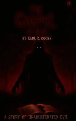 Earl D. Coobs - The Gospel of Silas: A Story of Unadulterated Evil, Inbunden. Tillgänglighet: Lägg i varukorg