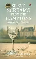 Christa Jan Ryan - Silent Screams from the Hamptons, Inbunden. Tillgänglighet: Lägg i varukorg