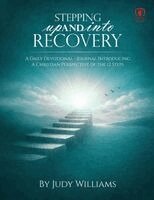 Judy Williams - Stepping UP And INTO RECOVERY: A Daily Devotional - Journal Introducing A Christian Perspective of the 12 Steps, Häftad. Tillgänglighet: Lägg i varukorg