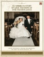 An American Story of Love and Hope of Jane and Ron Lentz