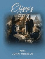 John Ursillo - Elissa's Legacy: Part 2: Another Life, Häftad