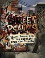 Street Psalms: Tales, Poems, and Verses Straight from the Streets