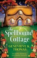 Genevieve K Thomas - Spellbound Cottage, Häftad. Tillgänglighet: Lägg i varukorg