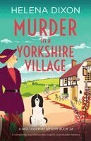 Helena Dixon - Murder in a Yorkshire Village, Häftad