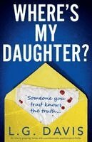 L G Davis - Where's My Daughter?, Häftad