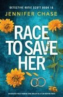 Jennifer Chase - Race to Save Her, Häftad. Tillgänglighet: Lägg i varukorg