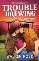 Walker Rose - Trouble Brewing, Häftad