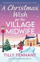 Tilly Tennant - Christmas Wish for the Village Midwife, Häftad. Tillgänglighet: Lägg i varukorg