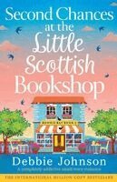 Debbie Johnson - Second Chances at the Little Scottish Bookshop, Häftad