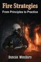 Duncan Winsbury - Fire Strategies - From Principles to Practice, Häftad. Tillgänglighet: Lägg i varukorg