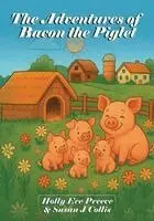 Susan J Collis - Adventures of Bacon The Piglet, Häftad. Tillgänglighet: Lägg i varukorg
