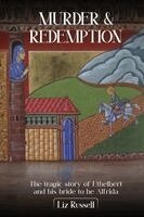 Liz Russell - Murder and Redemption from Hereford to Crowland, Häftad
