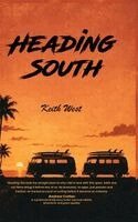 Keith West - Heading South, Inbunden. Tillgänglighet: Lägg i varukorg