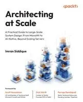 Imran Siddique - Architecting at Scale, Häftad. Tillgänglighet: Lägg i varukorg