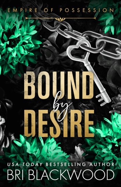 Bri Blackwood - Bound by Desire, E-bok