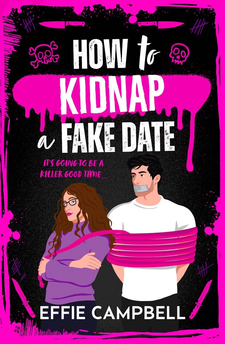 Effie Campbell - How to Kidnap a Fake Date, Häftad
