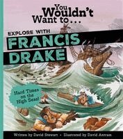 David Stewart - You Wouldn't Want to Explore With Sir Francis Drake, Häftad. Tillgänglighet: Kommande