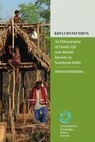 Thomas Herzmark - Koya Connections: An Ethnography of Family Life and Adivasi Identity in Southeast India, Inbunden. Tillgänglighet: Kommande