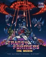 Chris Prince - Transformers: The Movie: The Ultimate Visual History, Inbunden