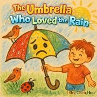 Shu Chen Hou - Umbrella Who Loved the Rain, Häftad. Tillgänglighet: Lägg i varukorg