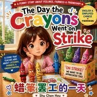 Shu Chen Hou - Day the Crayons Got Tired 蜡笔罢工的一天, Häftad. Tillgänglighet: Lägg i varukorg