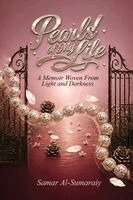 Samar Al-Samaraiy - Pearls of My Life: A Memoir Woven From Light and Darkness, Häftad
