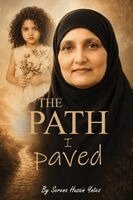 Serena Husain Yates - The Path I Paved, Häftad