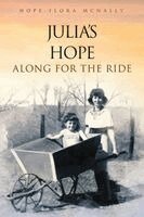 Hope Flora McNally - Julia's Hope: Along For The Ride, Häftad
