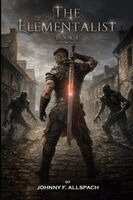 Johnny Allspach - The Elementalist: Book I, Häftad. Tillgänglighet: Lägg i varukorg