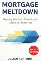 Julian Ashford - Mortgage Meltdown: Mapping the Past, Present, andFutureof FannieMae, Häftad. Tillgänglighet: Lägg i varukorg