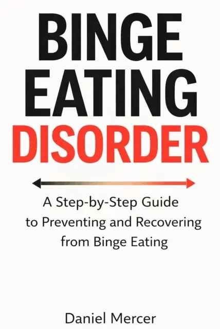 Daniel Mercer - Binge Eating Disorder, E-bok. Tillgänglighet: Lägg i varukorg