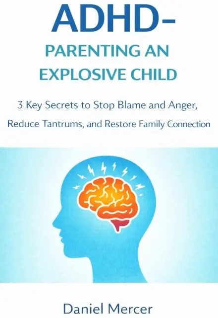Daniel Mercer - Adhd - Parenting an Explosive Child, E-bok. Tillgänglighet: Lägg i varukorg