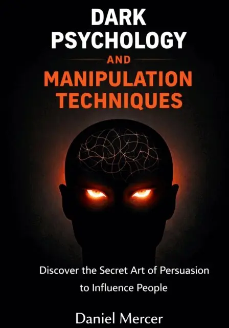 Daniel Mercer - Dark Psychology and Manipulation Techniques, E-bok. Tillgänglighet: Lägg i varukorg